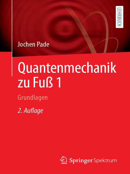 Title details for Quantenmechanik zu Fuß 1 by Jochen Pade - Available